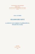 Grammaire Kryz: (Langue Caucasique D'Azerbaidjan, Dialecte D'Alik) (en Francés)