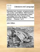 paradise lost. a poem, in twelve books. the author john milton. with historical, philosophical, and explanatory notes. translated from the french of t (en Inglés)