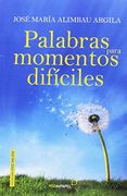 Palabras para momentos difíciles