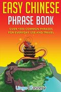 Easy Chinese Phrase Book: Over 1500 Common Phrases for Everyday use and Travel (en Inglés)