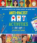 Anti-Racist art Activities for Kids: 30+ Creative Projects That Celebrate Diversity and Inspire Change (en Inglés)