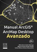 Manual Arcgis Arcmap Desktop Avanzado (in Spanish)