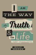 I am the Way, the Truth, and the Life (25-Pack) (en Inglés)