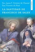 La Santidad de san Francisco de Sales (in Spanish)