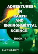 Adventures in Earth and Environmental Science Book 1 (en Inglés)