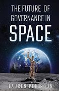 The Future of Governance in Space (en Inglés)