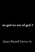 no god no son of god 2 (en Inglés)