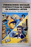 Formaciones Sociales y Estructuras de Poder en América Latina (Monografías)