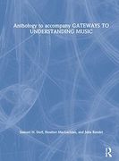 Anthology to Accompany Gateways to Understanding Music (en Inglés)