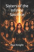 Sisters of the Infinite Sacrifice (en Inglés)