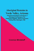 Aboriginal Remains in Verde Valley, Arizona; Thirteenth Annual Report of the Bureau of Ethnology to the Secretary of the Smithsonian Institution, 1891-92, Government Printing Office, Washington, 1896 (en Inglés)