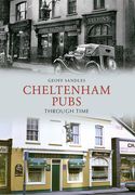 Cheltenham Pubs Through Time (en Inglés)