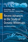 Recent Advances in the Study of Oceanic Whitecaps: Twixt Wind and Waves (en Inglés)