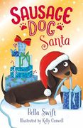 Sausage dog Santa: Book 1 (Sausage dog Series) (en Inglés)