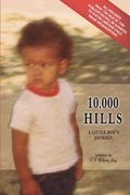 10,000 Hills: One Boy's Journey (en Inglés)