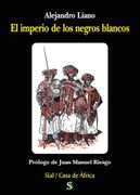 El imperio de los negros blancos (in Spanish)