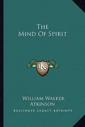 the mind of spirit (en Inglés)