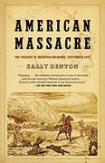 American Massacre: The Tragedy at Mountain Meadows, September 1857 (Vintage) (en Inglés)