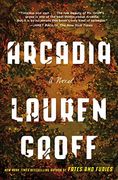 Arcadia: A Novel (en Inglés)