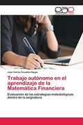 Trabajo Autónomo en el Aprendizaje de la Matemática Financiera