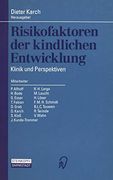 Risikofaktoren der Kindlichen Entwicklung: Klinik und Perspektiven (en Alemán)