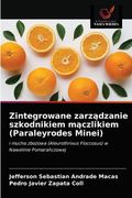 Zintegrowane zarządzanie szkodnikiem mączlikiem (Paraleyrodes Minei) (en Polaco)