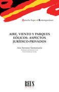 Aire, Viento y Parques Eolicos. Aspectos Juridico-Privados