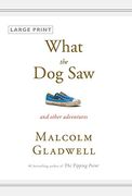 What the dog Saw: And Other Adventures (en Inglés)