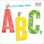 A Little Book About Abcs (Leo Lionni's Friends) (en Inglés)