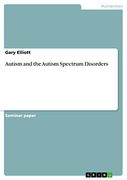 Autism and the Autism Spectrum Disorders (en Inglés)