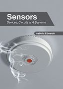 Sensors: Devices, Circuits and Systems (en Inglés)