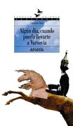 Algún día, cuando pueda llevarte a Varsovia: Trilogía de Getafe, I (Libros Para Jóvenes - Espacio Abierto)