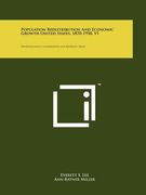 population redistribution and economic growth united states, 1870-1950, v1: methodological considerations and reference tables (en Inglés)