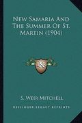 new samaria and the summer of st. martin (1904) (en Inglés)