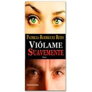 Violame suavemente