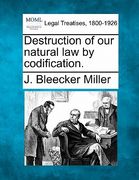 destruction of our natural law by codification. (en Inglés)