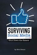 Surviving Social Media: Shut Down the Haters (Informed! ) 