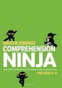 Comprehension Ninja for Ages 8-9: Photocopiable Comprehension Worksheets for Year 4 (en Inglés)