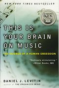 This is Your Brain on Music: The Science of a Human Obsession (en Inglés)
