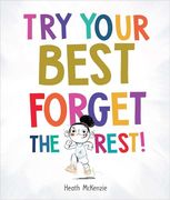 Try Your Best Forget the Rest (Life Lessons) (en Inglés)