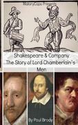 Shakespeare & Company: The Story of Lord Chamberlain's Men (en Inglés)