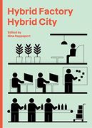 Hybrid Factory, Hybrid City (en Inglés)