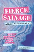 Fierce Salvage: A Queer Words Anthology (en Inglés)