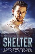 Shelter: Volume 2 (The Getaway Series) (en Inglés)