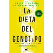 La dieta del genotipo - Peter J. D'Adamo / Catherine Whitney - Penguin Random House