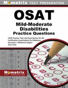 Osat Mild-Moderate Disabilities Practice Questions: Ceoe Practice Tests and Exam Review for the Certification Examinations for Oklahoma Educators / Ok (en Inglés)