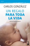 Un Regalo Para Toda la Vida - Carlos González - Booket