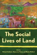 The Social Lives of Land (en Inglés)