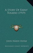 a story of early toledo (1919) (en Inglés)