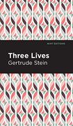 Three Lives (Mint Editions) (en Inglés)